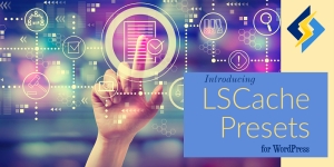 Presets in LSCWP v5.3