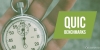 QUIC Performance Benchmarks with HTTP/2