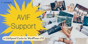 AVIF support in LSCWP v7.0